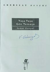 Yaşa Yaşa Gör Temaşa [İMZALI]