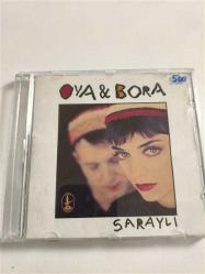 OYA & BORA / SARAYLI (Dönem CD)
