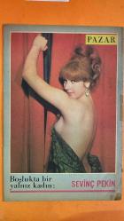 PAZAR MAGAZİN, SİNEMA, FİLM, TİYATRO DERGİSİ - SAYI : 544 25 ŞUBAT 1967 - SEVİNÇ PEKİN - SEHER ŞENİZ - MUHTEREM NUR - CİHAT AŞKIN - BEKİR - BÜLENT NUR - ZEKİ ALPAN - MÜNİR HAYRİ EGELİ - FİLİZ AKIN - TÜRKER AKIN YILDIZLAR REVÜSÜ - SÖZ MÜDAFAANINDIR BOŞLUKTA BİR YALNIZ KADIN - HİZMETÇİLİKTEN SİNEMAYA - TAM DOKUZ ACI GÜN - HAYATIM BOYUNCA AĞLADIM - GEÇMİŞ ZAMAN OLUR Kİ - AVRUPA'YA GİDECEK - TAM TAKIM - 16 SAYFA