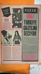 PAZAR MAGAZİN, SİNEMA, FİLM, TİYATRO DERGİSİ - SAYI : 553 29 NİSAN 1967 - ZENNUBE - BELGİN DORUK - NURLAN SAN - SİBEL GÖKSEL - SUNA AZAK - CÜNEYT ARKIN - MELİH USTÜNGÖR - ORHAN - ŞAKİR SEDEN - MURAT KÖSEOĞLU - BERÇ KÜRKÇÜYAN - NEVZAT PESEN - NÜZHET BİRSEL - TURGUT N. DEMİRAĞ - HÜRREM ERMAN - İRFAN ÜNAL - TÜRKER İNANOĞLU SOKAK KIZLARI HAYATINI OYNUYOR - 1967 TÜRKİYE GÜZELİNİ SEÇİYOR - AYRICA SİNEMA GÜZELİ - 1957 TÜRKİYE GÜZELİYDİ - ESKİ GÜZELLER YARIŞMAYI DESTEKLİYOR - ANLAŞMA İMZALANDI - FOTOĞRAF STÜDYOLARI - ÖDÜLLERİN DAĞITIMI - VUR EMRİ A MUKOM - FİLM ÇEVİRİYOR - TAM TAKIM - 16 SAYFA