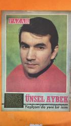 PAZAR MAGAZİN, SİNEMA, FİLM, TİYATRO DERGİSİ - SAYI : 602 5 NİSAN 1968 - UNSEL AYBEK - CÜNEYT ARKIN - SELDA ALKOR - DEMİR KARAHAN - TANJU GÜRSU - MEMDUH ÜN - ERTEM GÖREÇ - TÜRKAN ŞORAY - RÜÇHAN ADLI - ORHAN GÜNŞIRAY - YÜCEL HEKİMOĞLU - KADRİ YURDATAP - TAMER YİĞİT - YILMAZ DURU - KAZANİDİS - AYHAN IŞIK - TÜRKER İNANOĞLU BEYNİMDEKİ ŞEYTAN - ŞAFAK SÖKERKEN - AŞK VE SON - KÖYDE BİR KIZ SEVDİM - SİYAH MELEK - KIRMIZI KARANFİLLER - ÇALINAN AŞK - BİZDE ARKADAŞ MIYIZ - SEVİMLİ HAYDUT YEŞİLÇAM’DA YENİ YÜZLER - UNSEL AYBEK’İN SİNEMA GİRİŞİ - SELDA ALKOR-CÜNEYT ARKIN YAKINLAŞMASI - FİLM SETİNDE BAŞLAYAN AŞKLAR - SİNEMA VE TESSELLİ İLİŞKİLERİ - ULUDAĞ’DA BAŞLAYAN MACERA - TAM TAKIM - 16 SAYFA