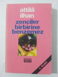 ZENCİLER BİRBİRİNE BENZEMEZ 2. Baskı