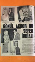 PAZAR MAGAZİN, SİNEMA, FİLM, TİYATRO DERGİSİ - SAYI : 676  3 EYLÜL 1969 - GÖNÜL AKKOR - TANJU KOREL - CENK ER - YALÇIN GÜLHAN - ÜLKÜ ERAKALIN - SEVDA NUR - NEDRET GÜVENÇ - KARTAL TİBET - KUZEY VARGIN - SUAT YALAZ - SEMİRA TEVFİK - M. ALİ AKPINAR - HASAN CEYLAN - NECVA FUAT - TÜRKAN ŞORAY - ORHAN GÜNŞİRAY - TAMER YİĞİT - ABDURRAHMAN PALAY - EMEL YILDIZ - YÜCEL HEKİMOĞLU - METİN ERKSAN - SAADET SUN - SEMA ÖZCAN - HİKMET SEVİL - FATMA GİRİK - DURUL GENCE - VAROL ÜRKMEZ - MEMDUH ÜN - GÜLSÜM KAMU - CİHANGİR GAFFARİ - BEHRUZ VUZUHI - GÖNÜL YAZAR - ERDOĞAN KONUK - AJDA PEKKAN - CÜNEYT ARKIN - ORHAN AKER - TAYFUN - MUSTAFA SATIR - BULENT - GUL FATMA - ALİ - SEVİL - KAMİL BEY - AYŞECİK - ÖMERCİK - ARAM GÜLYÜZ - MANASI FILMERIDIS  YUVAMI YIKAMAZSIN - BİRAZ KÜL BİRAZ DUMAN - GÖNÜL AKKOR SİNEMA DÖNÜŞÜ - ÜÇ JÖNLÜ FİLM - KÖTÜ ADAM ROLÜ - GÖNÜL AKKOR İHTİYAR HALİ - KARTAL TİBET YERİNE KUZEY VARGIN - KARAOĞLAN ALAMUT KALESİ - TÜRK MISIR LÜBNAN ORTAK YAPIM - RAKKASE SAHNESİ - NEC - TAM TAKIM - 16 SAYFA
