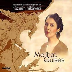 Melihat Gülses Hüznün Hikayesi  CD  SIFIR JELATİNLİ AMBALAJINDADIR