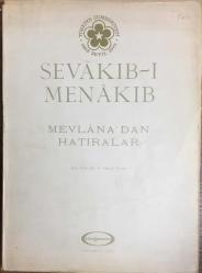 Sevâkıb-ı Menâkıb - Mevlâna'dan Hatıralar