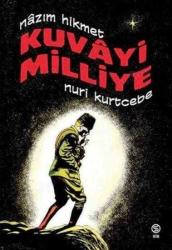 NAZIM HİKMET - KUVAYİ MİLLİYE - ÇİZGİ ROMAN - NURİ KURTCEBE