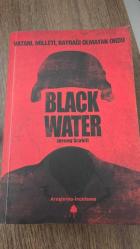 Blackwater; ( Vatanı, Milleti, Bayrağı OImayan Ordu )