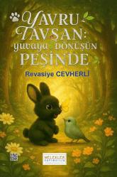 Yavru Tavşan Yuvaya Dönüşün Peşinde