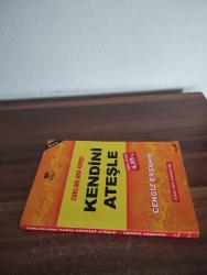 ZORLUKLARA KARŞI KENDİNİ ATEŞLE
