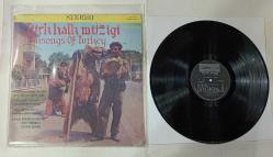 TÜRK HALK MÜZİĞİ (FOLKSONGS OF TURKEY) * MUSTAFA GECEYATMAZ, NEZAHAT BAYRAM VE DİĞER * AMERİKAN BASKI 33LÜK PLAK