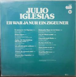 Julio Iglesias * Er War Ja Nur Ein Zigeuner ,hollanda Baskı 1979 Lp