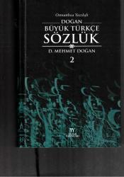 DOĞAN BÜYÜK TÜRKÇE SÖZLÜK - OSMANLICA YAZILIŞLI - İKİ CİLT TAKIM