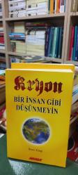 Kryon - Bir İnsan Gibi Düşünmeyin / İkinci Kitap