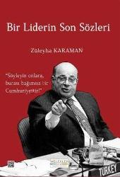 Bir Liderin Son Sözleri