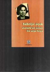 ATATÜRK'ÜN İZİNDE BİR ARPA BOYU