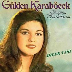 Gülden Karaböcek - Benim Şarkılarım - Dilek Taşı (plak)