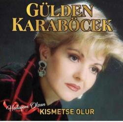 GÜLDEN KARABÖCEK/ KISMETSE OLUR (PLAK)