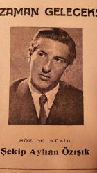 MÜZİK BESTE SÖZ VE NOTALARI,1940-50 LER ÜNLÜ BESTEKARLAR SERİSİ ŞEKİP AYHAN ÖZIŞIK 369