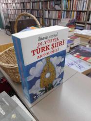 20. Yüzyıl Türk Şiiri Antolojisi