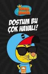 KRAL ŞAKİR - DOSTUM BU ÇOK HAVALI