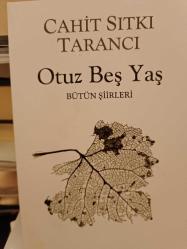 Otuz Beş Yaş; Bütün Siirleri