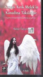 Kanadı Kırık Melek'in Kanadına Takılanlar