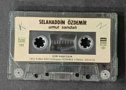 KARTONETİ YOKTUR * SADECE KASET * SELAHADDİN ÖZDEMİR * UMUT SANDALI * KASET