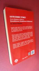 HAYIR DEMEK YETMEZ ! ALKOL SİGARA VE UYUŞTURUCULAR .......