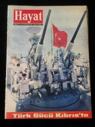 Hayat Dergisi -25 Temmuz 1974- 22 Temmuz 1974 Kıbrıs Barış Harekatı, Fahri Korutürk, Bülent Ecevit, Mevhibe İnönü, 1974 Modası