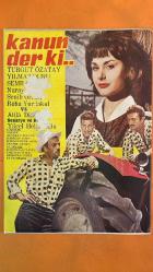 ARTİST SİNEMA, FİLM, TİYATRO, SES, SOSYETE MAGAZİN MECMUASI DERGİSİ - 11 ARALIK 1962 SAYI: 125 TÜRKAN ŞORAY - KANUN DERKİ - EŞREF EKİCİGİL - ATTİLA OĞUZ - YÜCEL KÖKSAL - RECEP EKİCİGİL - VECDİ BURUN - F. KANDEMİR - YÜCEL ÖZTURAN - TUNCA AKSOY - LEON SASON - SADE DOĞAN - YAŞAR ÖZEN - ATANUR OĞUZ - BAHA GELENBEVİ - ÖZKAN KERİM - BİRSEN KAYA - DENİZ ENGİN - MÜFİT GARİBOĞLU - GALİP ÖRGE - NECMİ ONUR - Z. KARADENİZ - A. KARAKURT - HÜROL BİLAL - NAIL YURDAKUL - SAYIL EMAN - OSMAN ÖZCAN - ŞÜKRÜ ÇIĞIR - FİLİZ AKIN - SAMİC MERİÇ - BÜLBEN UZ - BEHİYE AKSOY - FİKRET HAKAN - SAFA ÖNAL - TÜRKER İNANOĞLU - GÖKSEL ARSOY - FATMA GİRİK - SALİH TOZAN - AHMET TARIK TEKÇE - KENAN PARS - AYSEL TANJU - YILMAZ GÜRBÜZ - ANTHONY MOMPLET - RICHARD GARRISON - ISABELLE COREJ - RABIRIUS - IRVING RAPPER - BELINDA LEE - GEOFFREY HORNE - ROBERT MORLEY - VIRA SILENTI - OSMAN F. SEDEN - ÖZTÜRK SERENGİL - SUZAN AVCI - NUR İNSEL - SEVİL CANDAN - VAHİ ÖZ - MÜRÜVVET SİM - MUALLA SÜRER - ALİ ŞEN - EFG - TAM TAKIM - 36 SAYFA