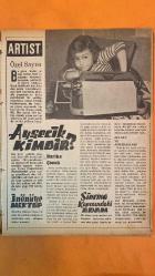 ARTİST SİNEMA, FİLM, TİYATRO, SES, SOSYETE MAGAZİN MECMUASI DERGİSİ - 23 OCAK 1962 SAYI: 79 AYHAN IŞIK - FATMA GİRİK - SADRİ ALIŞIK - TÜRKAN ŞORAY - EŞREF EKİCİGİL - YÜCEL KÖKSAL - RECEP EKİCİGİL - VECDİ BÜRÜN - P KANDEMİR - SADE DOĞAN - ZERA KARADENİZ - ALİ KARAKURT - BURHAN ARPAD - ORHAN KUYUCAKLI - YÜCEL ÖZTURAN - GALİP ORGE - VECDİ BENDERLİ - COŞKUN ÖZER - NECMİ ONUR - BAHA GELENBEVİ - TUNCA AKSOY - LEON SASON - YAŞAR ÖZEN - MÜFİT GARİBOĞLU - NAIL YURDAKUL - SAYIL EMAN - OSMAN ÖZCAN - AYDIN ALİUSTAOĞLU - HAYATİ KAFE - SEZER SEZİN - SAİME BEKBAY - CAVİDAN DORA - HÜSEYİN BARADAN - REŞİT BARAN - GÖKSEL ARSOY - BELGİN DORUK - ZEYNEP DEĞİRMENCİOĞLU - MUSTAFA - MEMDUH ÜN - TURHAN ÜN - AYŞECİK - HÜLYA - AYNUR - TAM TAKIM - 40 SAYFA