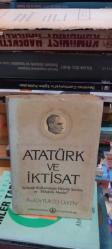 100. Doğum Yıldönümünde ATATÜRK Dönemi İktisat Politikası