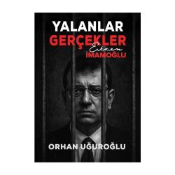 Yalanlar Gerçekler - Ekrem İmamoğlu