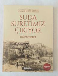 SUDA SURETİMİZ ÇIKIYOR Ankara Dereleri Üzerine Tarihi ve Güncel Bilgiler [GENİŞLETİLMİŞ 2. BASKI]