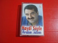 İBRAHİM TATLISES HAYDİ SÖYLE ESKİ BANDROL KASET
