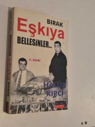 Bırak Eşkiya Bellesinler