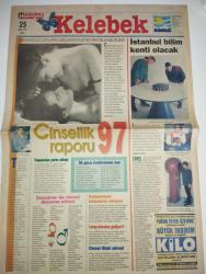 HÜRRİYET KELEBEK GAZETESİ -25 Şubat 1997-Cinsellik raporu 97-filiz Özmen-neslihan akdaş-doktor aytaç Aslan-İstanbul Bilimkentti olacak-Türkiye dev evli çiftlerin ilişkilerini etkileyen faktörler belirlendi-çocuklarda cinsel doyuma etken-vekâlet‘teki tutuculuk sürüyor-Ayşe Arman-Yasemin boran-gündüz Tezmenle sağlık-güzin abla-Şirin alışverişte-Güngörmüşler-fatoş-bizimkiler-dedektif  nik-püf noktası-günün filmleri-Süleyman Demirel-Uğur Dündar-laf lafı açıyor Cem Özer-Kadir Çelik-Engin evin-Selim Genç-bana yalan mı söylüyor-Cengiz Semercioğlu-Nurseli İdiz-patrick swayze-mahallenin muhtarlari-pınar Türenç-sayfa sayısı dörttür