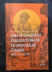 Resimli Kültür Tarihi Defteri 1 - Eski Dünya Çeşitli Ülkeler Türkler ve Osmanlılar Üzerine