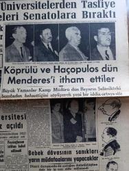 Cumhuriyet Gazetesi - 2 Kasım 1960 - Doğru Ve Yerinde Bir Karar Yazan Nadir Nadi Başmakale - Milli Komite Üniversitelerden Tasfiye Edilecek Üyeleri Senatolara Bıraktı - Hikmet Bil İbrahim Alper Aziz Celal Şengün Tanık mevkiinde fotoğraf - Fuat Köprülü Ve Haçopulos Dün Adnan Menderes'i İtham Ettiler - Ankara Üniversitesi Dün Törensiz Açıldı - Yassıada İntibaları Yazan Cevat Fehmi Başkut ve Yaşar Kemal - Ali Ulvi'nin Fırçası İle Haçopulos - Hizmetçi Linda Naciye Aydan Ve Hemşire Fatma Dünkü Duruşmada Şahitlik Ederken fotoğraf - Ortadoğu Teknik Üniversite Rektörü Turhan Feyzioğlu'nun İstifası Kabul Edilmedi - Cumhuriyet Amerikan Seçimlerinde Yazan Doğan Nadi Köşe Yazısı - Batı Almanya Başbakanı Adenauer NATO Günün İhtiyaçlarında Cevap Verecek Hale Getirilmelidir Dedi - İlaç Fiyatlarında İndirme Yapılıyor  - 55 Milli Takımın Katıldığı 1962 Dünya Kupası Maçları Ne Durumda - Basketbolda Fenerbahçe Galatasaray Bu Hafta Oynayacak - Galatasaray basketbol maçı için Olympiakos ile temasa başladı