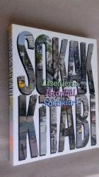 SOKAK KİTABI * LİSELİLERİN İSTANBUL SOKAKLARI