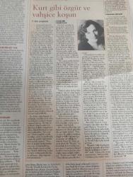 Cumhuriyet Gazetesi -5 ağustos 2004- Kurtlara koşan kadınlar-kadının vahşi derinliklerine yolculuk-Funda kalaycıoğlu iyi yazıyordu-Asuman Kafaoğlu büke bu hafta âmin maaloufun yolların başlangıcı adlı romanını tanıttı-Ali Haydar Avcı bize de Banaz’da pir sultan derler de pir sultan yaşamını yeniden kurguluyor-gültekin Emre altı şiir kitabı arasında bir yolculuğa çıkarıyor bizi-Sezer atmaca bir kılavuz kitabın çevirisini eleştiriyor-Oğuz Aral-Kurt gibi özgür ve vahşice koşun-dirk johnson-vahşi neşeli ve şehvetli kadınların kitabı-Hakan Atalay-Can Dündar yıldızları yazdı-rüzgâra karşı durmak ateşi söndürmek-clarissa estes-cevat Çapan şiir ablası-Gökçen ezber-vitrin dekiler-sihirli değnek-Topalosman olayı kitabı-Chari içe kitabı-yorgun ve yaralı Gülseren engin-namlular çiçek açmaz zulmün elinde-dağ başını duman almış-bir şiirdir yaşamak-Love ve kül-modern felsefe de metafiziği denenmesi-sözün büyüsü adnan acar-kanserle Savaşan yiyecekler-yağmurun yedi yüzü-doğu ve batı-öteki günler gibi-h