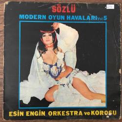 Esin Engin Orkestrası  ve Korosu - Sözlü Modern Oyun Havaları Vol: 5 / Turkey 1979 / LP