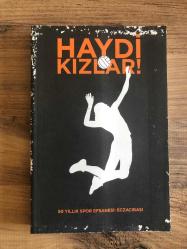 Haydi Kızlar / 50 Yıllık Spor Efsanesi: Eczacıbaşı
