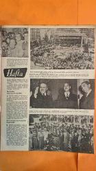 HAFTA MEMLEKET VE DÜNYA HADİSELERİNİ TAKİP EDER, HAFTANIN EN SEÇME YAZI VE RESİMLERİNİ VERİR, SİYASİ MECMUA DERGİSİ - 30 TEMMUZ 1954 SAYI: 253 CELAL BAYAR - FUAT KÖPRÜLÜ - SADIK ALTINCAN - SELIM SARPER - ABDÜLNASIR - EDEN - PARKINS - RAAB - HERBERGER - DR SALK - JOSEPH HERBERGER - TARSUS VAPURU - ZEYNEP KAMIL HASTAHANESİ - CELAL BAYAR LİSESİ - SMITH COLLEGE CHAMBER SINGERS - TÜRKİYE MİLLİ GENÇLİK DERNEĞİ KONGRESİ - HÜRRİYET GÜNÜ - ESKİ MUHARİPLERİN ŞEREF GÜNÜ - HİNDİÇİNİ MÜTAREKE ANLAŞMASI - KIBRIS MESELESİ - İNGİLTERE - YUNANİSTAN - BİRLEŞMİŞ MİLLETLER - KÂR HADLERİ KARARNAMESİ - DÖVİZ SEYAHAT KISITLAMASI - MERKEZ BANKASI PARA VERİSİ - ASKER KIYAFET DEĞİŞİKLİĞİ - AKDENİZ MANEVRASI - EMİR TIMUR SAHİPKARAN GÜRKAN - EMİR TARAGAN - TEKİVE HATUN - YILDIRIM BEYAZIT - ELÇİ BAHADIR - BEDEHŞANLILAR - APTULLAH ZİYA KOZANOĞLU - FRANK FRIGENTI - CASSUMANO - DITTA - DEFILIPPI - SING SING HAPİSHANESİ - ZEYNEP KAMİL HASTAHANESİ ÇOCUK BAYRAMI - CELAL BAYAR LİSESİ - TARSUS VAPURU AMERİKA GE - 36 SAYFA