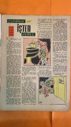 HAFTA MEMLEKET VE DÜNYA HADİSELERİNİ TAKİP EDER, HAFTANIN EN SEÇME YAZI VE RESİMLERİNİ VERİR, SİYASİ MECMUA DERGİSİ - 10 EYLÜL 1954 SAYI: 259 ALMAN VOLGER - ISTANBUL ENTERNASYONAL TENIS TURNUVASI - EISENHOWER - ATOM ENERJİSİ TASARISI - KOMÜNİST TEHLİKESİ - BATI ALMANYA - BONN HÜKÜMETİ - ADENAUER - AVRUPA ORDUSU - ÜRDÜN MELİKİ HÜSEYİN BİN TALLA - EYÜP SULTAN CAMİİ - HALİT HİKMET - MURAT GÜLER - MANS DENİZİ - CELÂL BAYAR - MAREŞAL TITO - YUGOSLAVYA ZİYARETİ - SADIK ALDOĞAN - MİLLET GAZETESİ - PROF. MEYER - PARİS DİŞ OKULU - PROF. GÖKAY - KANADA SEYAHATİ - C.H.P. - SEÇİM KARARI - FRANSA - AVRUPA ORDUSU REDDİ - DE GOL’İSTLER - KOMÜNİSTLER - BİRLEŞİK AMERİKA - RUSYA - PARİS MEKTUPLARI - ZAHİR GÜVEMLİN - GÜNGÖR KABAKÇIOĞLU - DEĞİRMENCİ İSKENDER ÇETESİ - BURSA 1622 - SAFER ÇAVUŞ - HACI ABDÜLKERİM - RAZİYE - MÜŞERREF - FİŞTİRİK MAHALLESİ - DEĞİRMENCİ ABDULLAH OĞLU AHMET - MİHRİBAN - SİNAN OĞLU MEHMET - ALİ - BEKÂR ODALARI - KAVUN ÇEKİRDEĞİ HİLESİ - OSMANLI DÖNEMİ SUÇ VE CEZA - GEÇMİ - 36 SAYFA