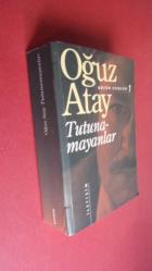 Tutunamayanlar - Bütün Eserleri 1 *