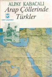 ARAP ÇÖLLERİNDE TÜRKLER