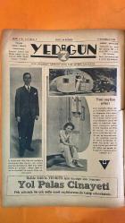 7 YEDİGÜN DERGİSİ - SAYI: 171 - 17 HAZİRAN 1936 - SEDAT SİMAVİ - İZZET ZİYA - HALİDE EDİB - HÜSEYİN CAHİT YALÇIN - İBRAHİM ALAETTİN GÖVSA - SEYYAH - KLEOPATRA - SEZAR - ANTUAN - BETHSABÉE - DAVUT - ORYAN - HÉLOÏSE - ABÉLARD - ATİLLÂ - GÜLCEMAL - MÜESSİSİ - SANATKÂR - ROMANCI - YAZAR - FİLOZOF - PEYGAMBER - SERDAR - METRES - İLLÜZYONİST - AVRUPA DÖNÜŞÜ - GÜZELLİĞİN ZARARLARI - YOL PALAS CİNAYETİ - YENİ SAYFİYE EVLERİ - TÜRKİYE AVRUPANIN EN PAHALI MEMLEKETİ - İPEKLİ SANAYİ - KETEN GÜMRÜKLERİ - ECZA FİYATLARI - OTEL VE LOKANTA KARŞILAŞTIRMASI - ZİRAAT SİYASETİ - MEYVE FİYATLARI - SEYYAH NOTLARI - HASTANE HATIRASI - DERVİŞ GİBİ KALMAK - YEDİGÜNDE BİR AVRUPA DÖNÜŞÜ - GÜZEL KADIN MAĞRUR HAYALLER - MEŞHUR İLLÜZYONİST SANATININ - 36 SAYFA