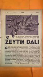 7 YEDİGÜN DERGİSİ - SAYI: 196 - 9 BİRİNCİ KANUN 1936 - SEDAT SIMAVI - HÜSEYİN CAHİT YALÇIN - TURGUT - BARBAROS - KEMAL REİS - NECİP ALİ KÜÇÜKA - İSTANBULLU KADIN - ŞEYH - İNGİLİZ DONANMASI - YUNAN BAHRİYESİ - ATİNA MUHABİRİ - TÜRK DENİZCİLERİ ATİNADA - AKDENİZDE TÜRK FİLOSU - DANS MEVSİMİ - DANS SANATI - ANADOLU MAHALLİ DANSLARI - PARİS METROPOLİTEN - YERİN ALTINA NÜFUZ - DANS MÜSABAKALARI - DANS TERBİYESİ - DANS YAŞ FARKI - DANS MEDENİYETİ - İSTANBULLU KADIN HATIRASI - MEDİNE HATTI - SURİYE ÇÖLÜ - TÜRK VATANI HİSSİ - TÜRK KAHVESİ - TÜRK YEMEKLERİ - TÜRK SOFRASI - TÜRK MUTFAĞI - TÜRK AİLE HAYATI - TÜRK KÜLTÜRÜ - TÜRK DENİZCİLİĞİ SEMBOLÜ - MEÇHUL ASKER ÂBİDESİ - TÜRK BAHRIYELİLERİ - YUNAN HALKI ALKIŞLARI - TÜRK DONANMASI GURURU - CUMHURİYET BAHRIYELİLERİ - ŞEHİT KARDEŞLERİN HATIRASI - FİLO ENKAZI - TÜRK DENİZCİLİK TARİHİ - IBRAHIM ALAETTİN GÖVSA - HÜSEYİN CAHİT YALÇIN - İSTANBULLU KADIN - ŞEYH - MUSA - İSA - ZEYTİN DALI - ZEYTİN AĞACI - TÜRK DONANMASI ZAFERLERİ - 28 SAYFA