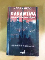 Karantina - İkinci Perde - Mahşerin Dört Atlısının Hikayesi**